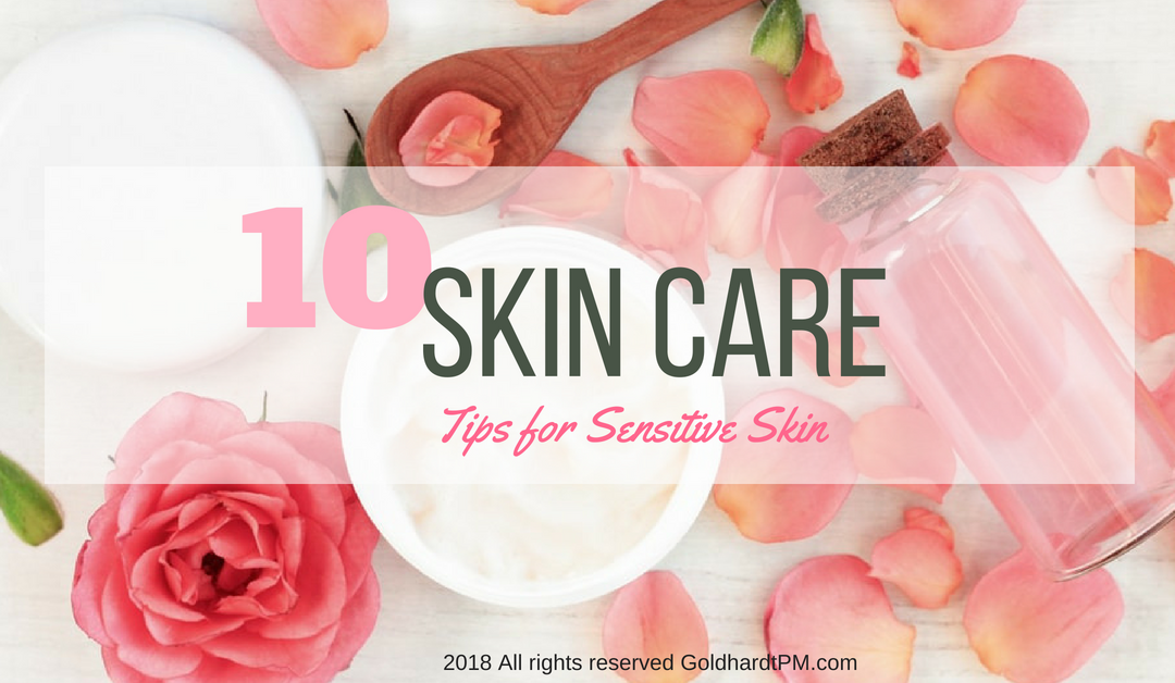 10 Skin Care Tips For Sensitive Skin