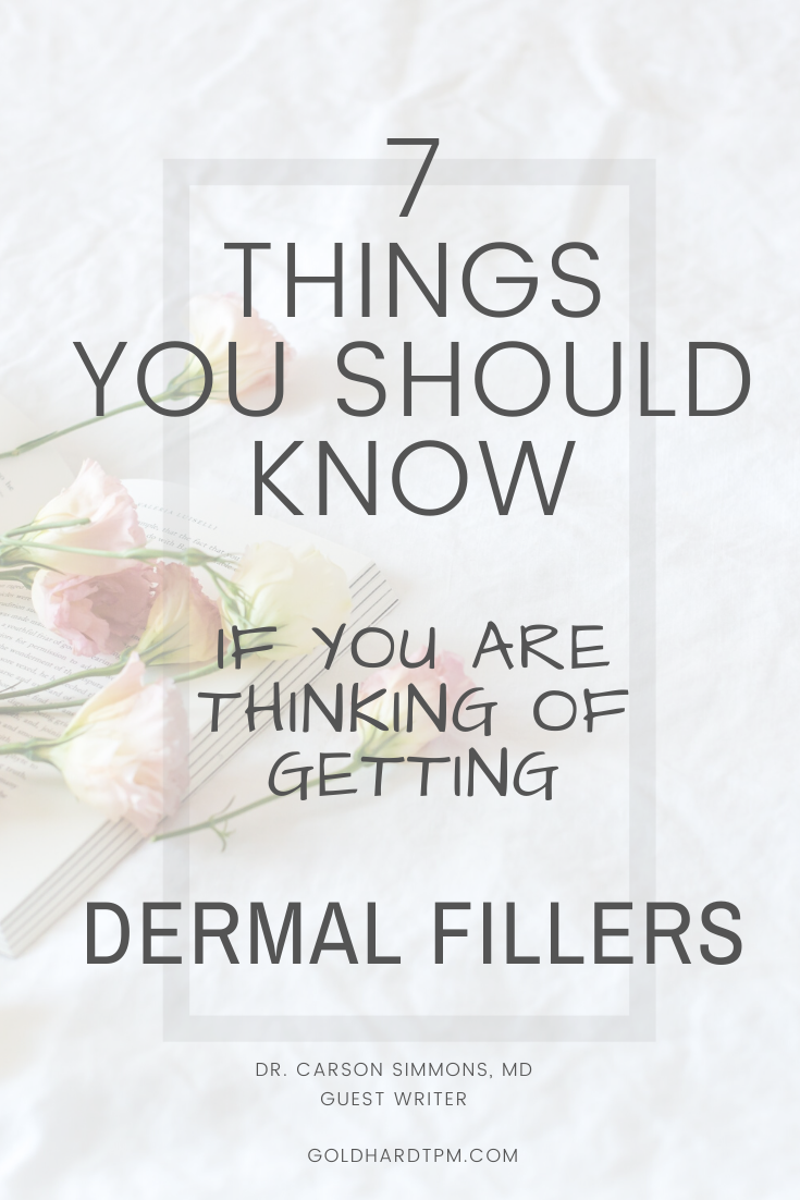 7 THINGS YOU SHOULD KNOW IF YOU ARE THINKING OF GETTING DERMAL FILLERS